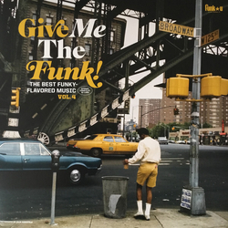 Various Artists Give Me The Funk! The Best Funky-Flavoured Music Vol. 4 Vinyl LP