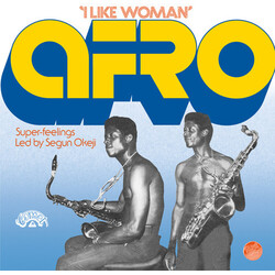 Afro Super-Feelings / Segun Okeji I Like Woman Vinyl LP