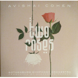 Avishai Cohen / Göteborgs Symfoniker / Alexander Hanson Two Roses