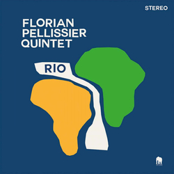 Florian Pellissier Quintet Rio DELUXE EDITION VINYL LP