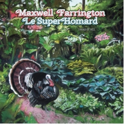 Farrington / Maxwell / Superhomard I Had It All VINYL LP