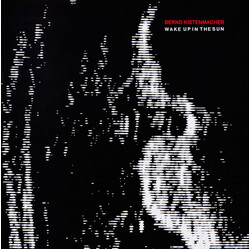 Bernd Kistenmacher Wake Up In The Sun Vinyl LP