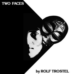 Rolf Trostel Two Faces VINYL LP