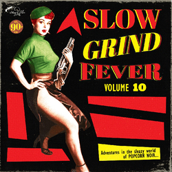 Various Artists Slow Grind Fever Volume 10 Vinyl LP