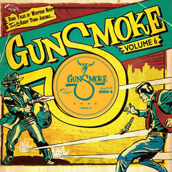 Various Artists Gunsmoke Volume 6 Vinyl 10"