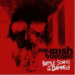 Mr. Irish Bastard Battle Songs Of The Damned TRANSPARENT RED VINYL LP