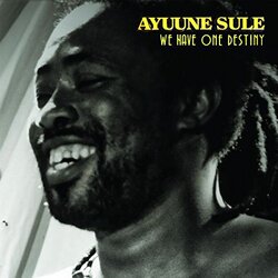 Ayunne Sule We Have One Destiny VINYL LP