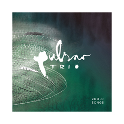 Pulsar Trio Zoo Of Songs