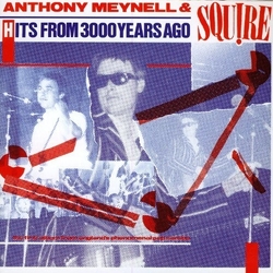 Anthony Meynell & Squire Hits From 3000 Years Ago VINYL LP