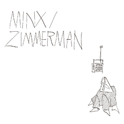 Minx / Zimmerman Minx / Zimmerman VINYL LP