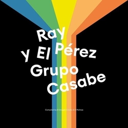 Ray Perez Y El Grupo Casabe Ray Perez Y El Grupo Casabe Vinyl