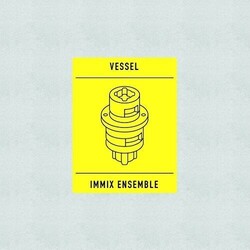 Vessel (5) / Immix Ensemble Transition Vinyl