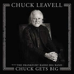 Chuck Leavell Chuck Gets Big (With The Frankfurt Radio Big Band) Vinyl LP