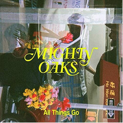 Mighty Oaks All Things Go VINYL LP