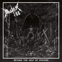 Bunker 66 Beyond The Help Of Prayers VINYL LP