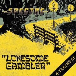 Spectre Lonesome Gambler VINYL LP