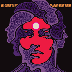 The Sonic Dawn Into The Long Night