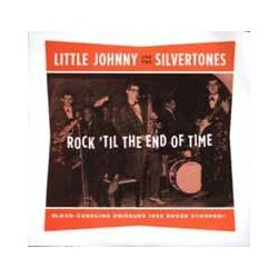 Johnny & The Silvertones Rock Til The End Of Time Vinyl 7"