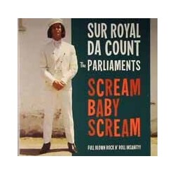 Sur Royal Da Count And The Parliaments Scream Baby Scream VINYL 7INCH