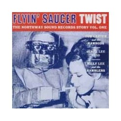 Various Artists Flyin Saucer Twist: Northway Sound Records Story Vinyl LP