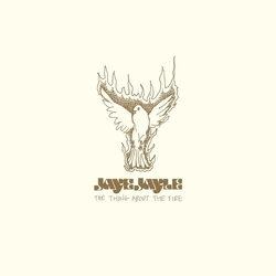 Jaye Jayle Thing About The Fire VINYL 7INCH