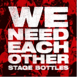Stage Bottles We Need Each Other VINYL LP