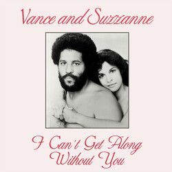 Vance And Suzzanne I Can't Get Along Without You Vinyl