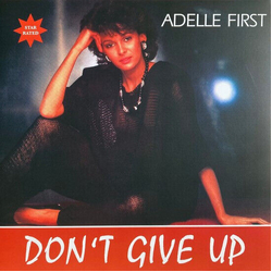 Adelle First Dont Give Up VINYL 12INCH