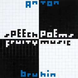 Anton Bruhin Speech Poems / Fruity Music VINYL LP