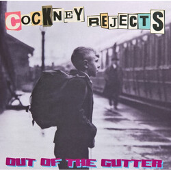 Cockney Rejects Out Of The Gutter Vinyl LP