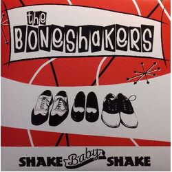 The Boneshakers (4) Shake Baby Shake Vinyl