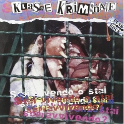 Klasse Kriminale Stai Vivendo O Stai Sopravvivendo VINYL LP