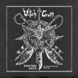 Witch Cross Fighting Back - The Studio Anthology 1983-1985 Vinyl LP