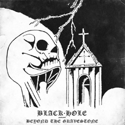 Black Hole Beyond The Gravestone VINYL LP