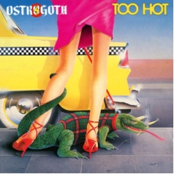 Ostrogoth Too Hot VINYL LP