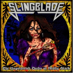 Slingblade The Unpredicted Deeds Of Molly Black SPLATTER VINYL LP