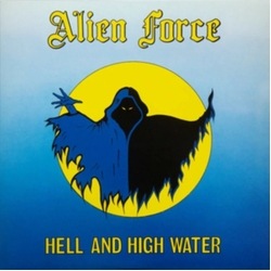 Alien Force Hell And High Water BLUE VINYL LP