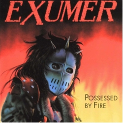 Exumer Possessed By Fire VINYL LP