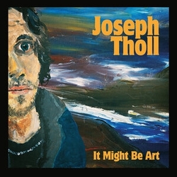 Joseph Tholl It Might Be Art ORANGE VINYL LP