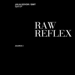 Julia Govor / Emit Raw Reflex VINYL 12INCH
