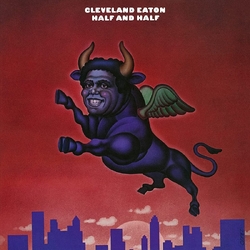 Cleveland Eaton Half And Half Vinyl LP