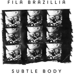 Fila Brazillia Subtle Body Vinyl 12"