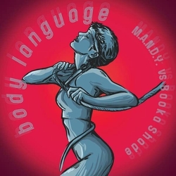 M.A.N.D.Y. Vs Booka Shade Body Language Remixes Vinyl 12"
