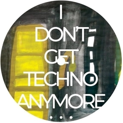 Rico Puestel I Dont Get Techno Anymore... VINYL 12INCH