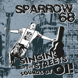 Sparrow 68 Singin On The Streets Sounds Of Oi! VINYL LP