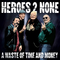 Heroes 2 None A Waste Of Time And Money TRANSPARENT BLUE VINYL LP