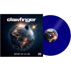 Clawfinger Before We All Die WATER TRANSPARENT BLUE VINYL LP