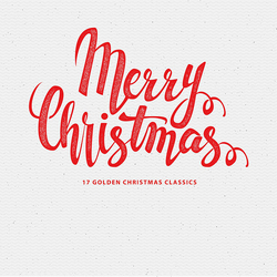 Various Artists Merry Christmas - 17 Golden Christmas Classics (Limited Edition) Vinyl LP