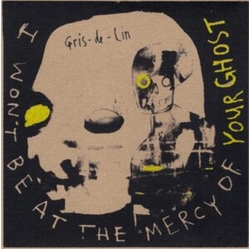 Gris-De-Lin Your Ghost/Birthday VINYL 7INCH
