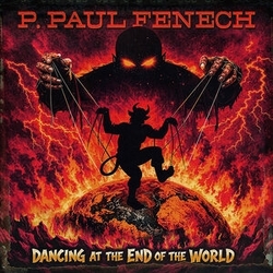P. Paul Fenech Dancing At The End Of The World YELLOW VINYL LP